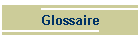 Glossaire